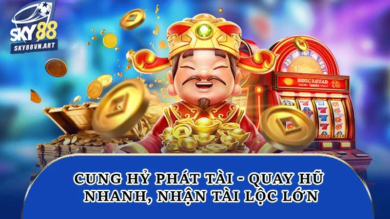 Cung Hỷ Phát Tài