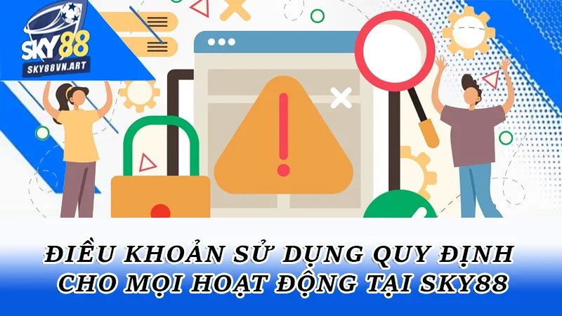 Điều khoản sử dụng được quy định cho mọi hoạt động tại sân chơi