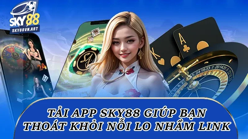 Hướng dẫn tải app Sky88