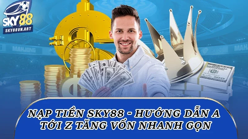 Nạp tiền Sky88