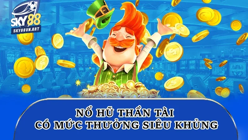 Game có mức thưởng siêu khủng